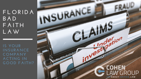 Florida Bad Faith Law - Is Your Insurance Company Acting in Good Faith?