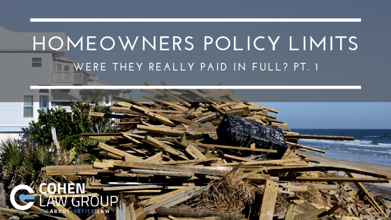 Homeowners Policy Limits – Were They Really Paid in Full? PT. 1