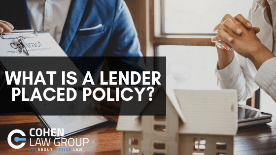 What Is A Lender Placed Policy?