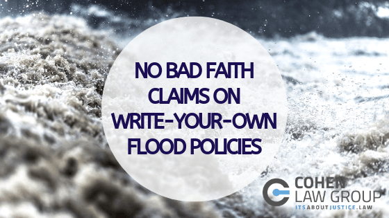 No Bad Faith Claims On Write-Your-Own Flood Policies