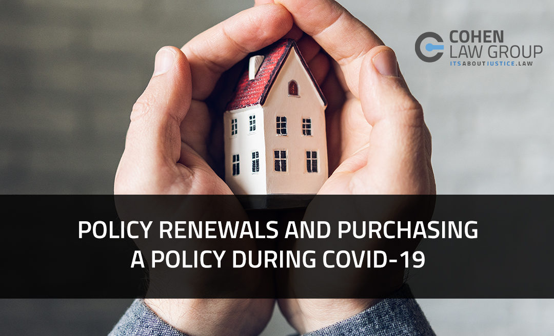 Policy Renewals and Purchasing a Policy during COVID-19