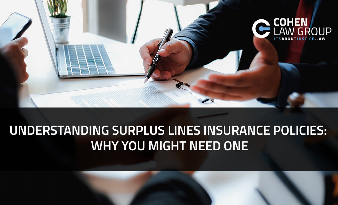 Understanding Surplus Lines Insurance Policies: Why You Might Need One