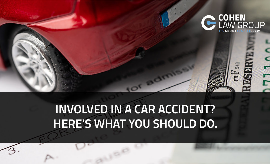 Involved in a Car Accident? Here’s What You Should Do.