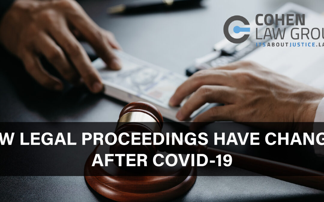 How Legal Proceedings Have Changed After COVID-19