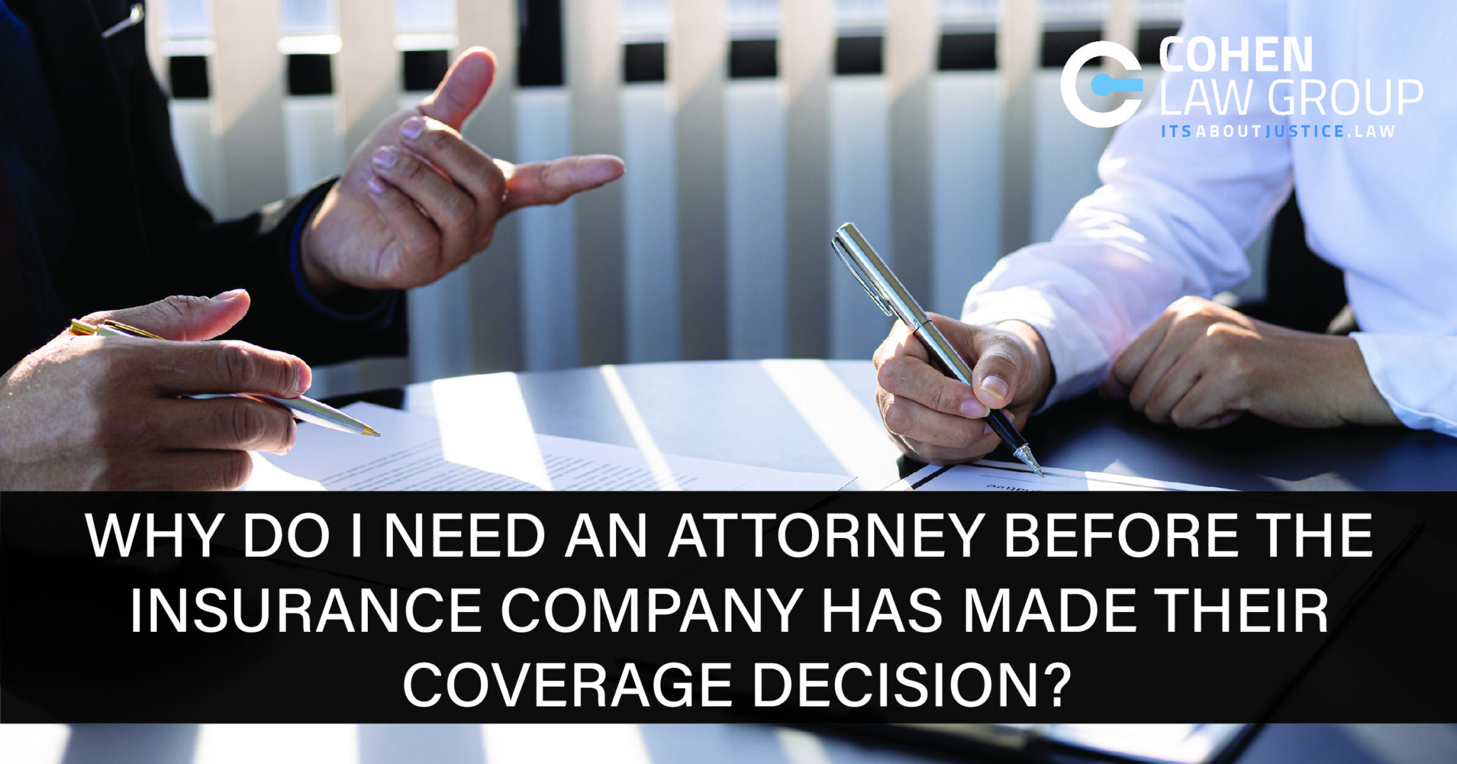 Why Do I Need An Attorney Before The Insurance Company Has Made Their ...