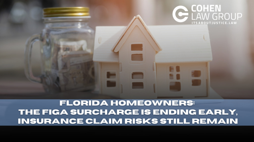 Florida FIGA Surcharge Ends Early, but Homeowner Claim Risks Remain